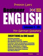 Preston Lee's Beginner English Lesson 1 - 20 For German Speakers (British)