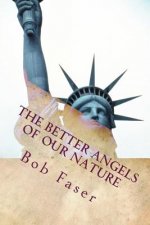 The Better Angels of our Nature: What if the American Civil War didn't happen?