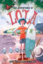 The Adventures of Lola and the Ocean Monster: Books for kids: A Magical Illustrated Fairy Tale with an Environmental Message, set in Byron Bay Austral