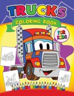 Trucks Coloring Book for Kids: Cars coloring book for kids ages 2-4,4-8