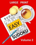 Large Print Sudoku Easy Sudoku Volume 2: Easy Sudoku Puzzle Book Large Print Sudoku for Seniors, Elderly, Beginners, Kids