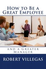 How to Be a Great Employee