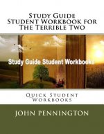 Study Guide Student Workbook for The Terrible Two: Quick Student Workbooks