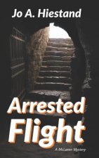 Arrested Flight