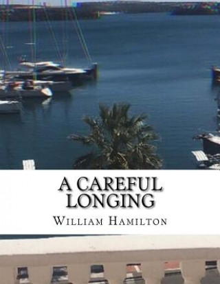 A Careful Longing