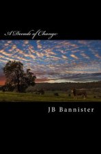 A Decade of Change