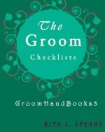 The Groom checklists: The Portable guide Step-by-Step to organizing the groom budget