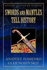 Swords and Mantles tell History