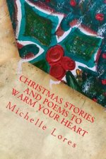 Christmas Stories and Poems to Warm Your Heart: In B & W