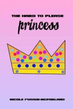 The Hard to Please Princess