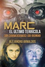Marc, el último terrícola: El destructor de soles