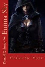 Emma Sky: The Hunt For ''Vando''