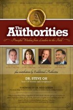 The Authorities - Dr. Steve Oh: Powerful Wisdom from Leaders in the Field