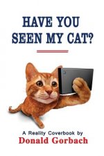 Have You Seen My Cat?