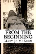 From The Beginning: Memoirs
