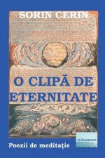 O Clipa de Eternitate: Poezii de Meditatie