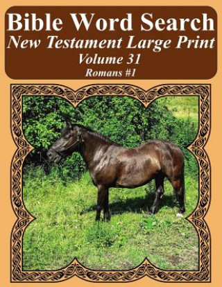 Bible Word Search New Testament Large Print Volume 31: Romans #1