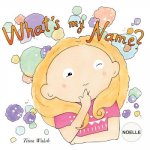 What's my name? NOELLE