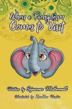 When a Pachyderm Comes to Visit