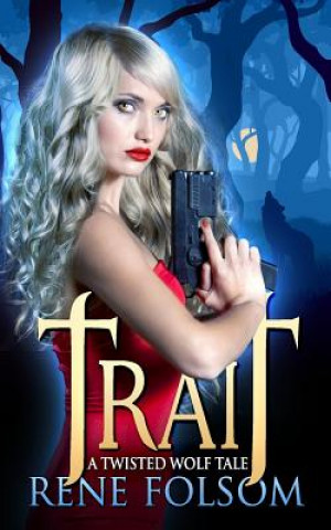 Trait: A Twisted Wolf Tale