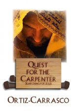 Quest for the Carpenter: Searching for Jesus