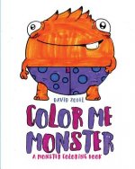 Color Me Monster: A Monster Coloring Book