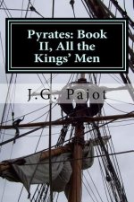 Pyrates: Book II, All the Kings' Men