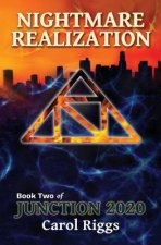 Junction 2020: Book Two: Nightmare Realization
