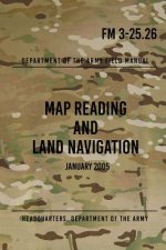 FM 3-25.26 Map Reading and Land Navigation: January 2005