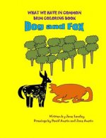 Dog and Fox: What We Have in Common Brim Coloring Book