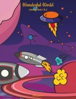 Wonderful World Coloring Book 1 & 2
