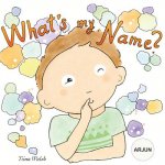 What's my name? ARJUN