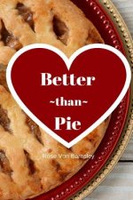 Better Than Pie