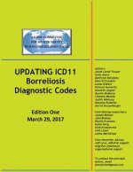 UPDATING ICD11 Borreliosis Diagnostic Codes: Edition One March 29, 2017