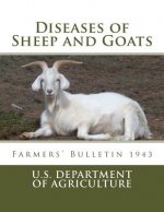 Diseases of Sheep and Goats: Farmers' Bulletin 1943