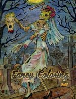 Fancy Coloring: Beauty of Horror Adults Coloring Books Vol2