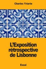 L'Exposition rétrospective de Lisbonne