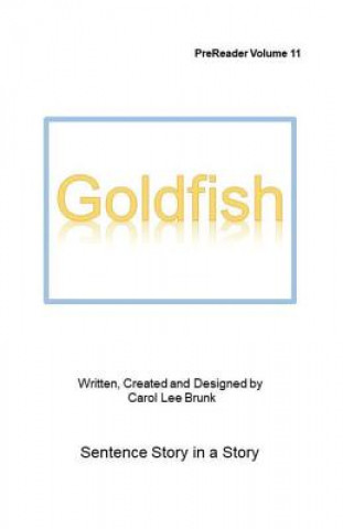 Goldfish: Prereader11