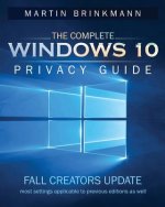The Complete Windows 10 Privacy Guide: Fall Creators Update