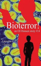 Bioterror! (an Ell Donsaii story #14)