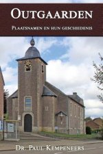 Outgaarden: Plaatsnamen en hun geschiedenis