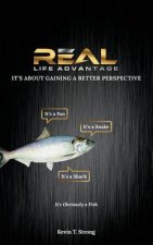 Real Life Advantage: It's About Gaining a Better Perspective