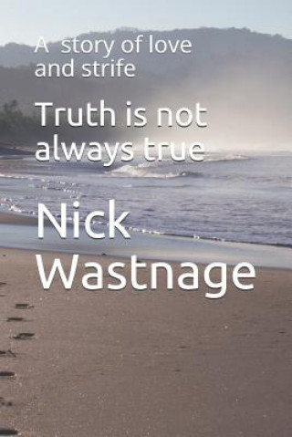 Truth is not always true