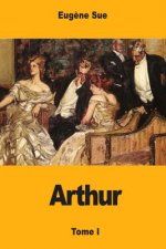 Arthur: Tome I