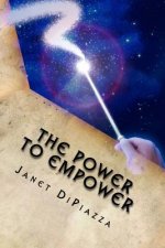 The Power to Empower: Living in the Now