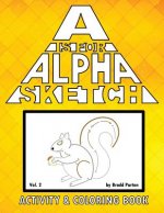 A is for Alpha-Sketch, Vol. 2: Activity & Coloring Book