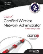 Cwna-107: Certified Wireless Network Administrator