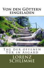 Von den G&Oumlttern eingeladen: Tag der offenen T&Uumlr in Asgard