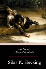 Her Benny: A Story of Street Life