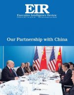 Our Partnership With China: Executive Intelligence Review; Volume 44, Issue 40